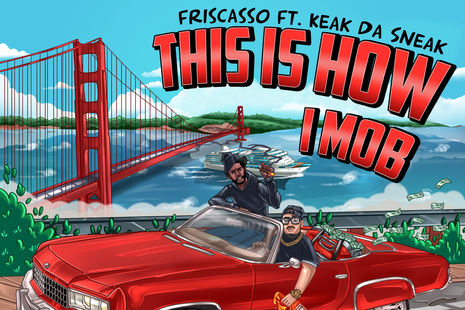 Friscasso and Keak da Sneak Unite on New Cut, 'This Is How I Mob'