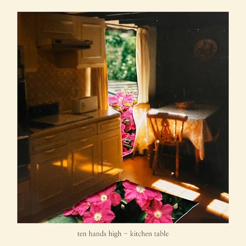 Ten Hands High - Kitchen Table