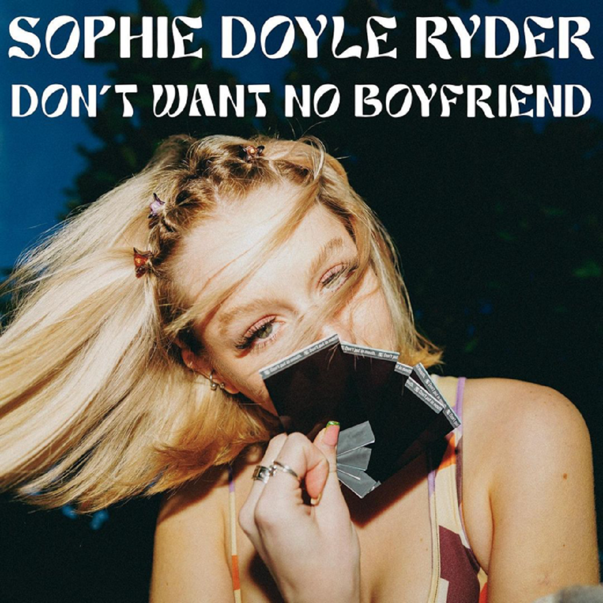 Sophie Doyle Ryder - 'Don’t Want No Boyfriend'