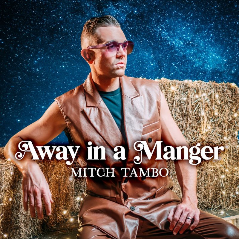 Mitch Tambo unveils his own rendition of Christmas classic 'Away in a Manger'