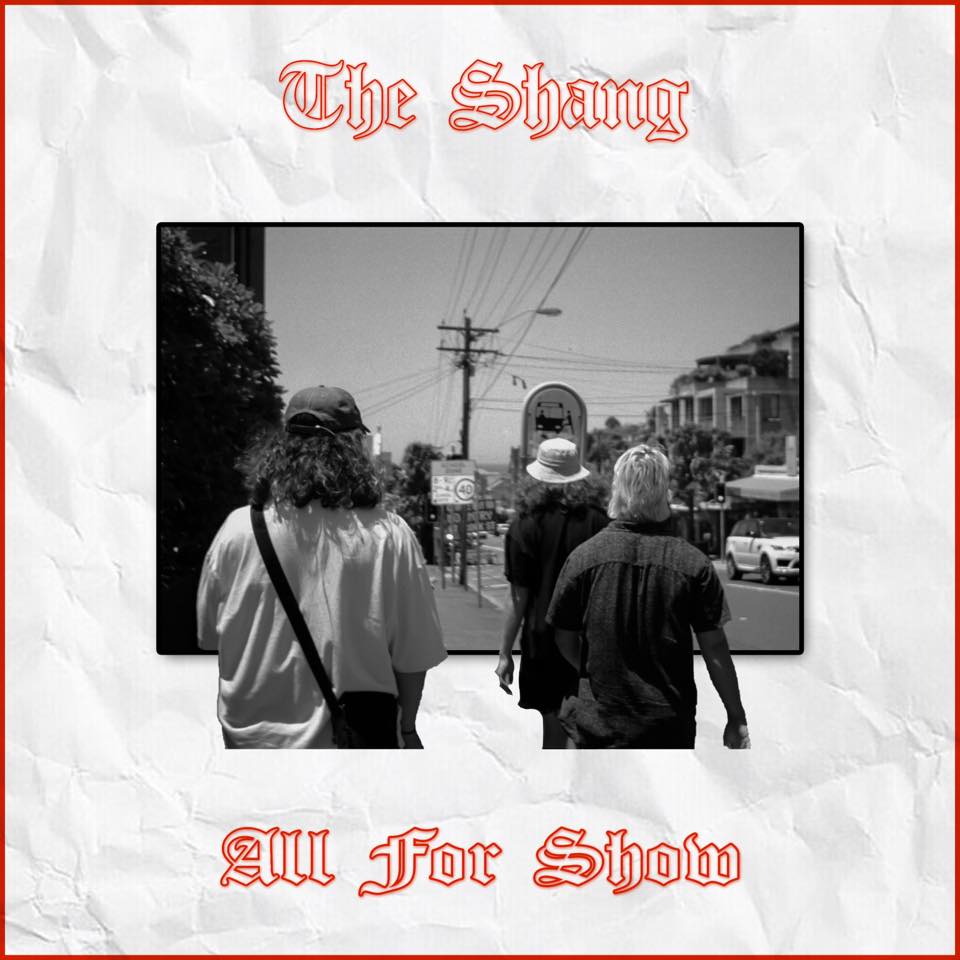 The Shang – ‘All For Show’