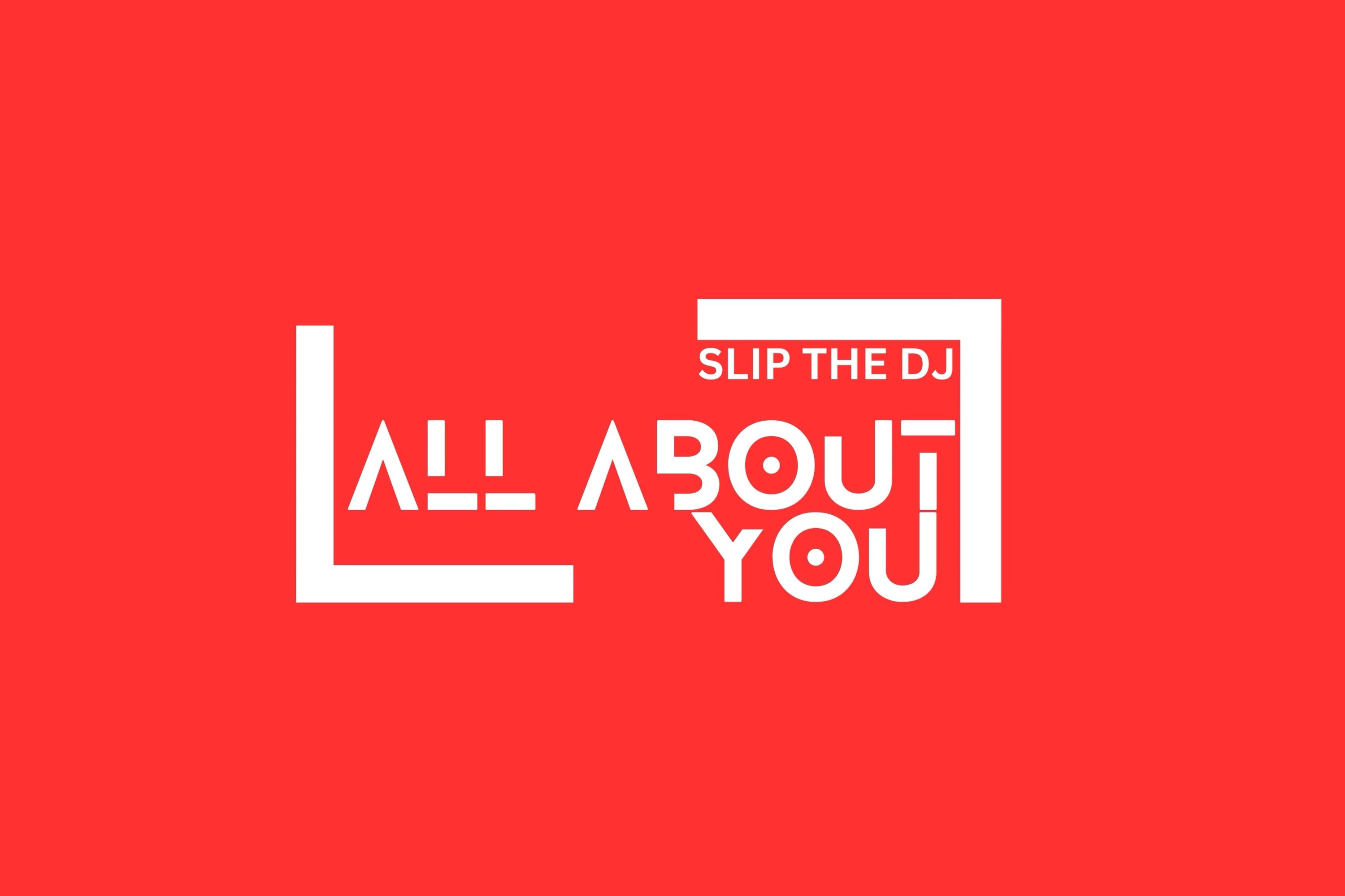 Slip the DJ Returns with Progressive Breakbeat Gem 'All About You'