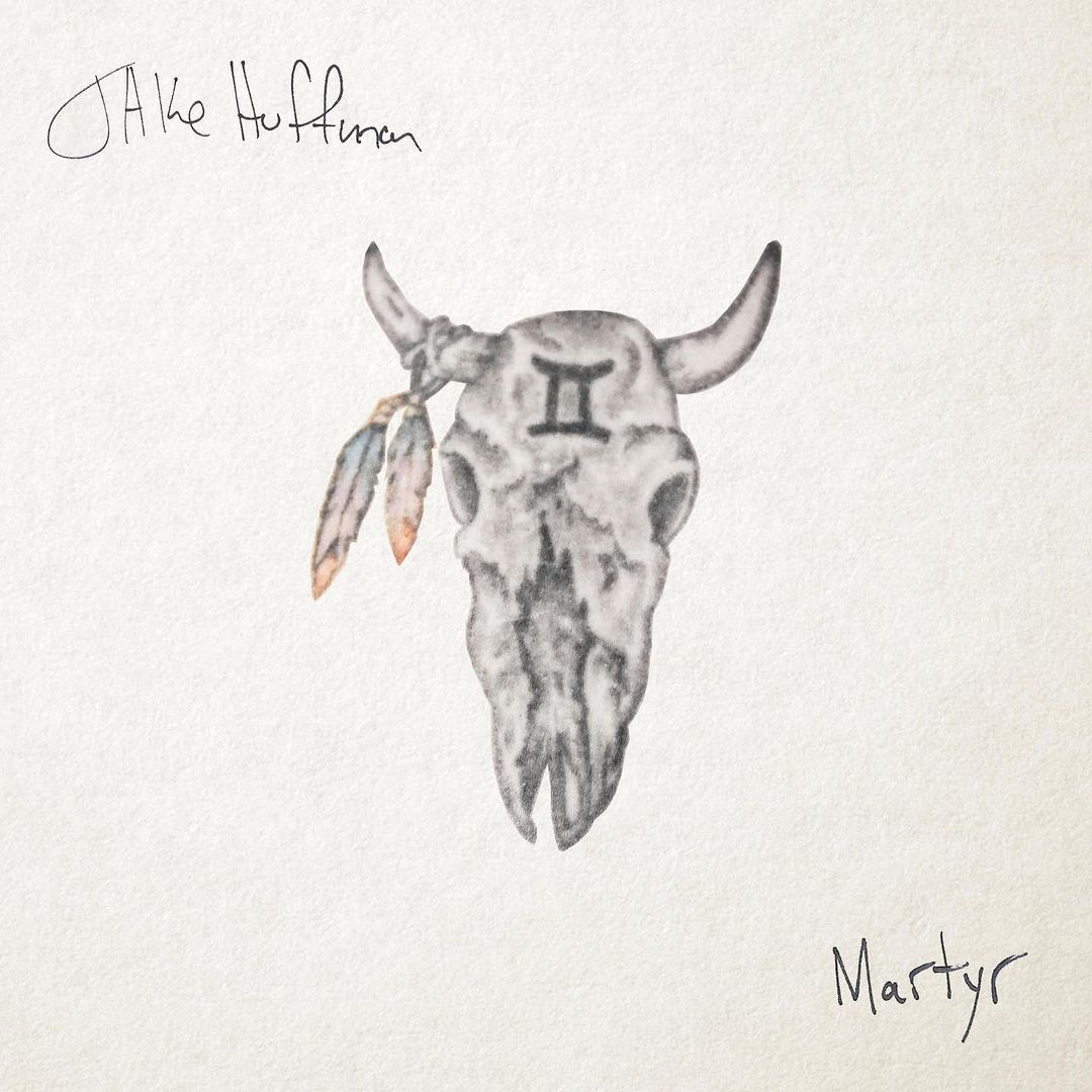 Jake Huffman - 'Martyr'
