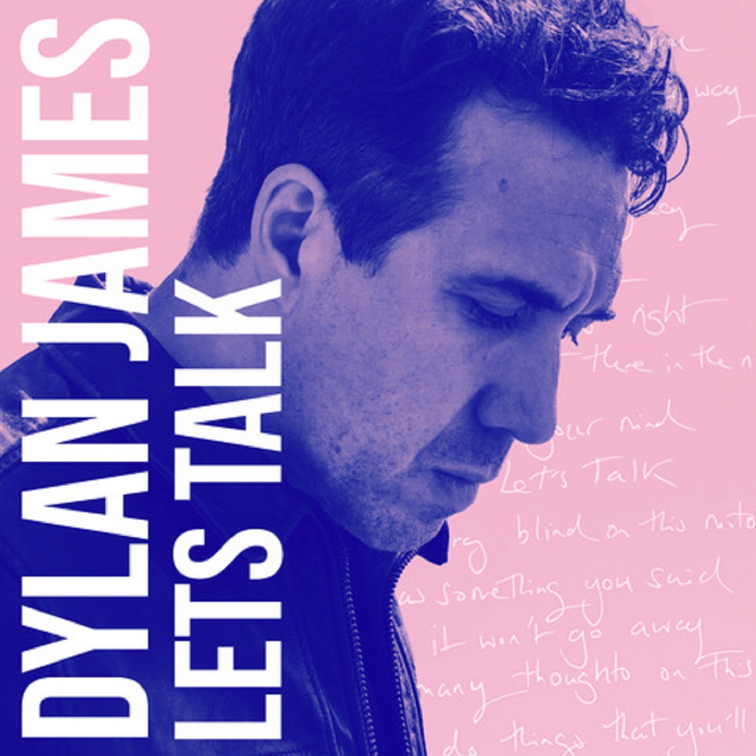 Dylan James - 'Let's Talk'