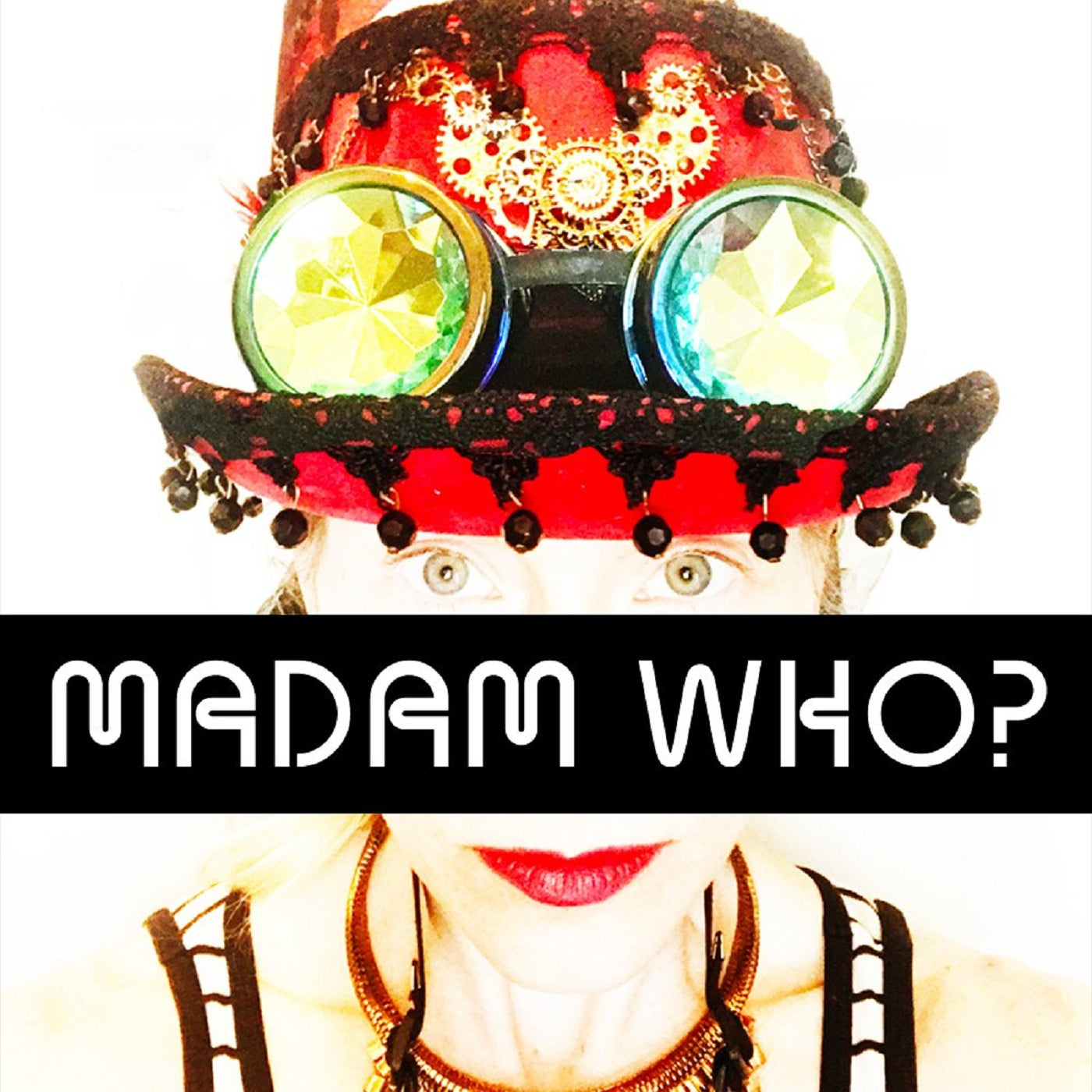 Madam Who? – ‘Reclaim Your Power’