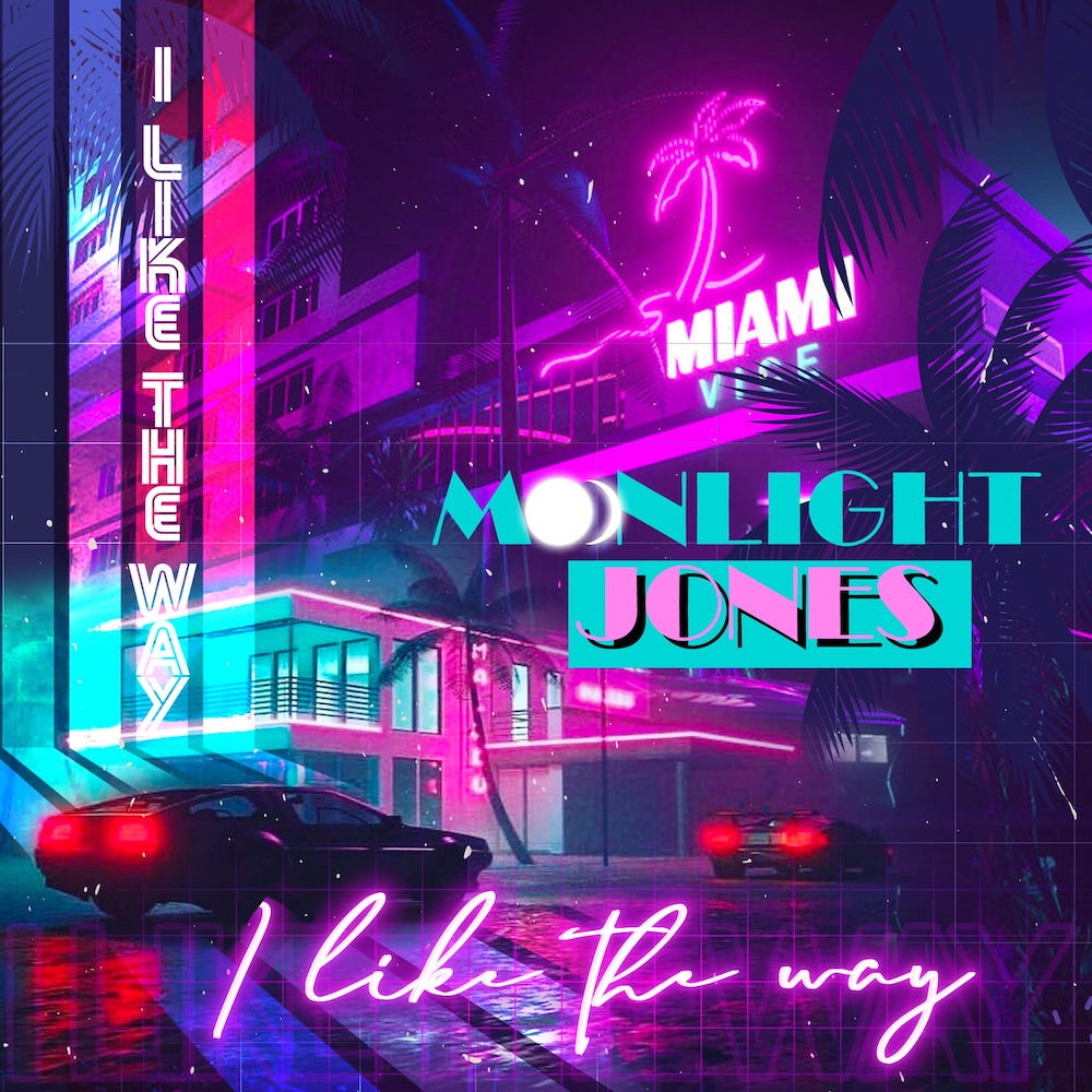Moonlight Jones - 'I Like The Way'