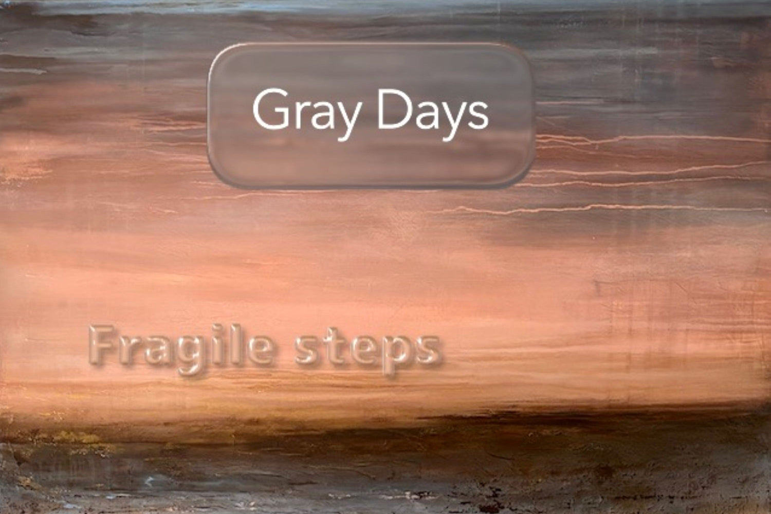 Gray Days Shines on the Atmospheric 'Fragile Steps' EP
