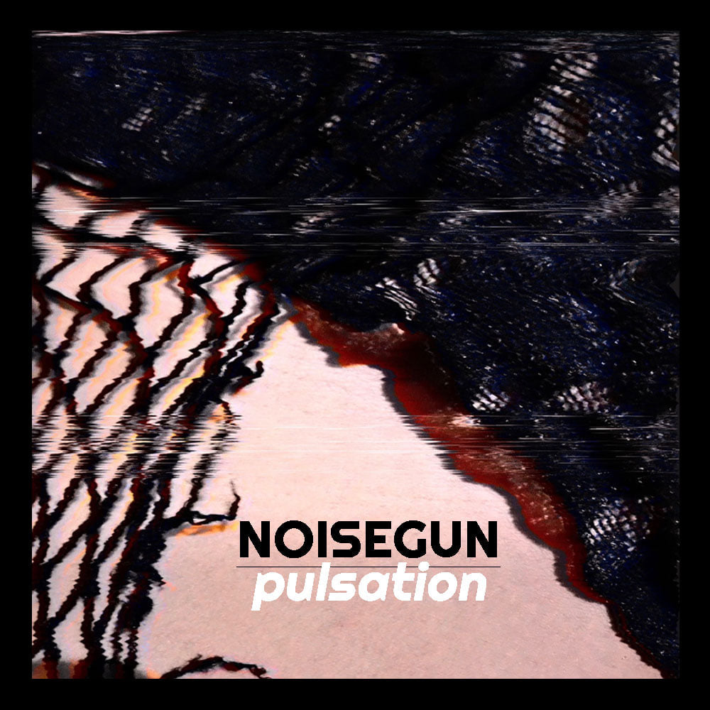 Noisegun – ‘Pulsation’