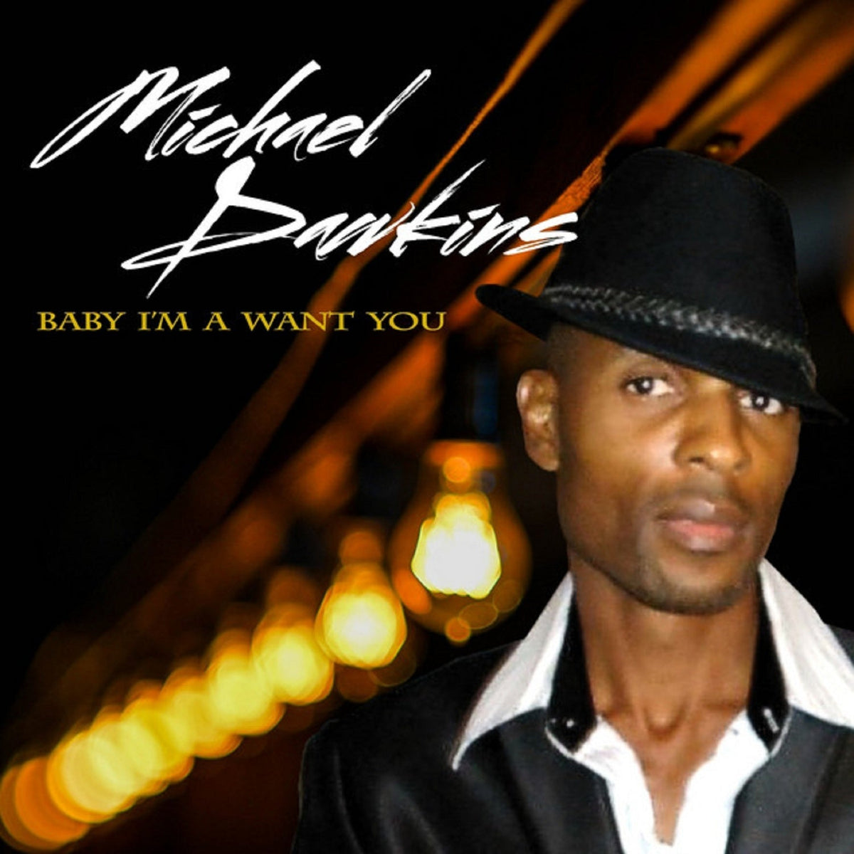 Michael Dawkins – ‘Baby I'm A Want You’