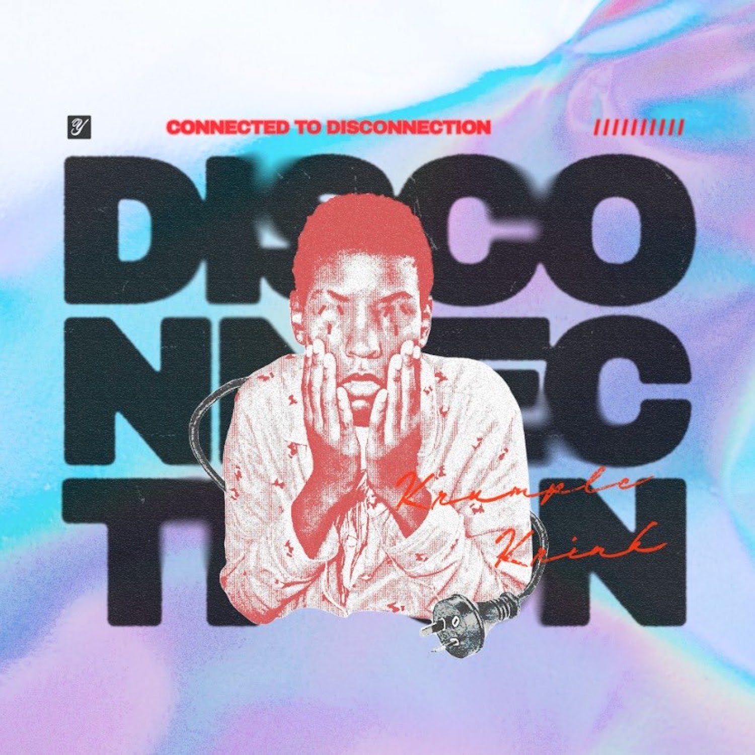 Krumple Krink - 'Connected to Disconnection'